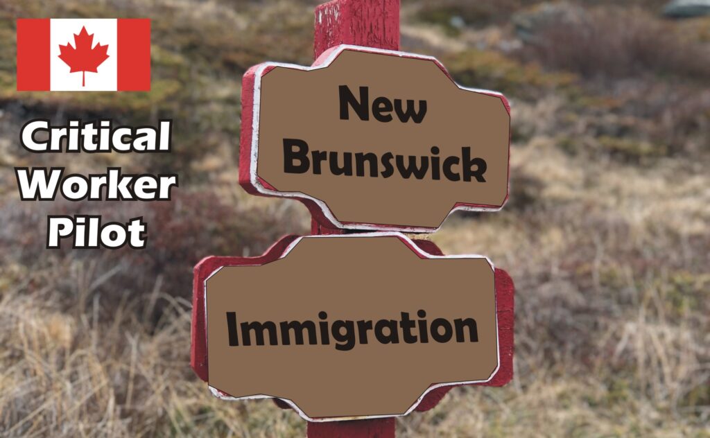 canada-immigration-new-pilot-program-new-brunswick-critical-worker