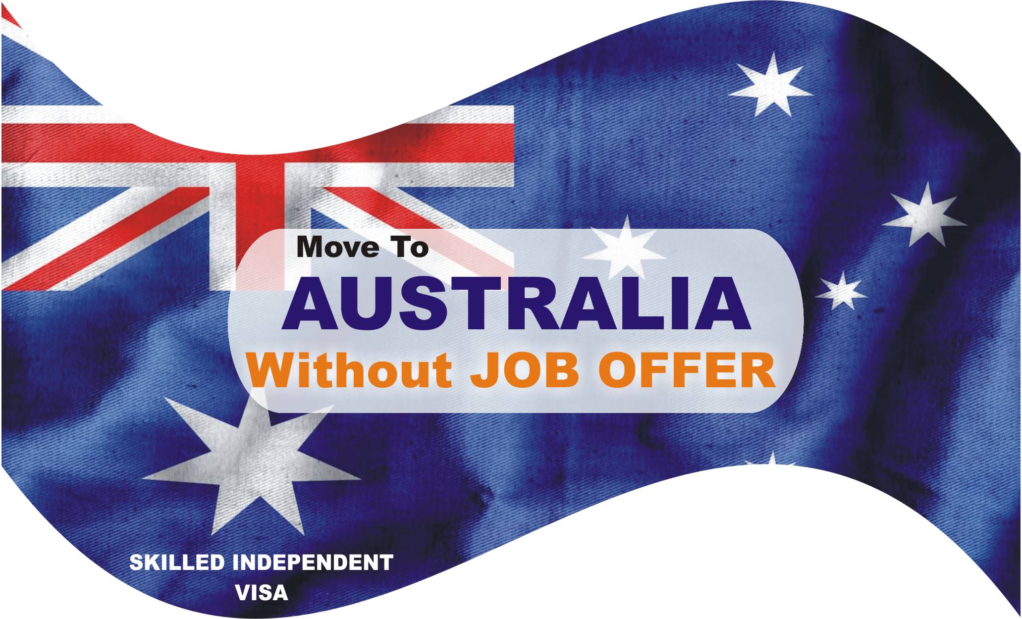 SKILLED INDEPENDENT VISA SUBCLASS 189