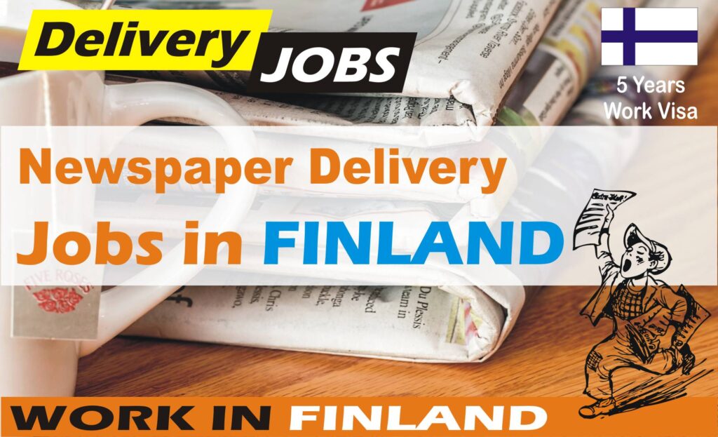 newspaper delivery jobs in finland
