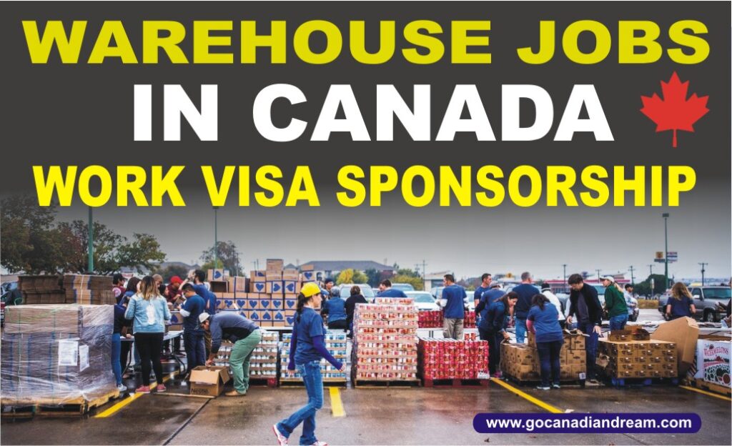 warehouse jobs in canada with visa sponsorship